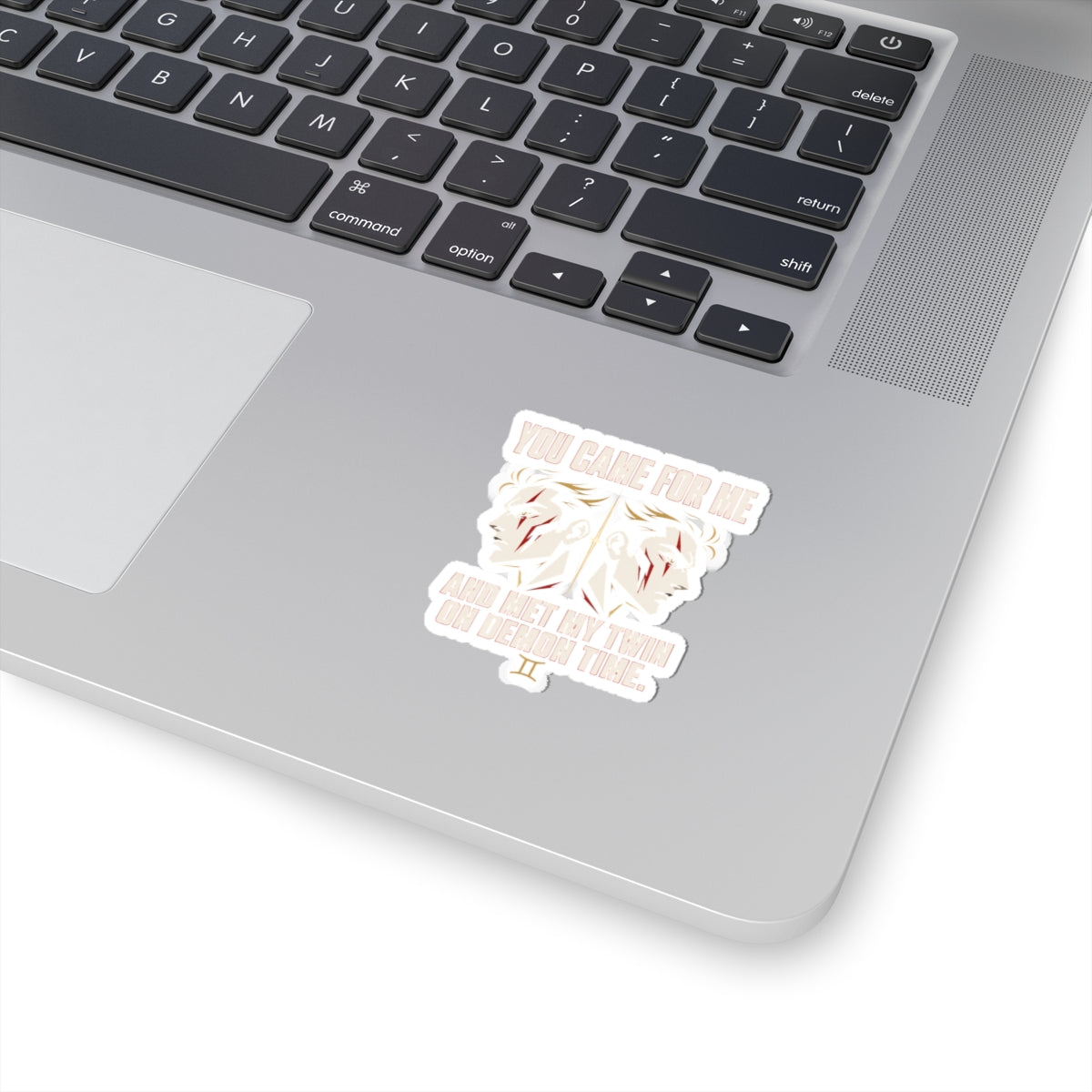 You Came For Me Kiss-Cut Sticker | feral, chaotic humor, Gen Z millennial burnout